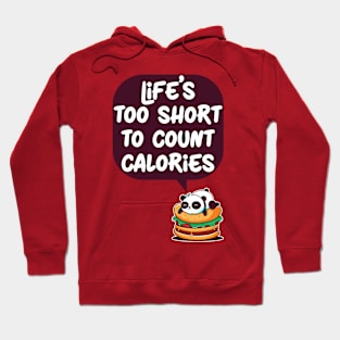 Life's too short Hoodie